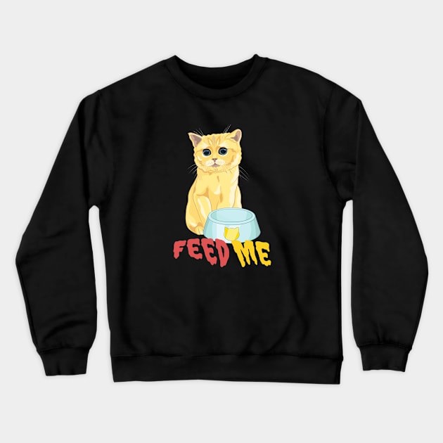 Feed Me Crewneck Sweatshirt by leBoosh-Designs